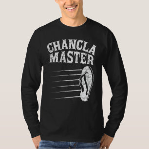Funny La Chancla Master Latina Flip Flop Sarcastic T-Shirt
