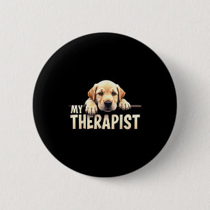 Funny Lab Puppy My Therapist Labrador Dog  6 Cm Round Badge