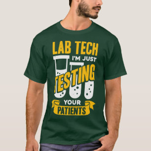 Funny Lab Tech Laboratory Technician Gift  T-Shirt