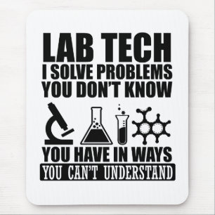 Funny lab tech quotes laboratory technician humour mouse pad