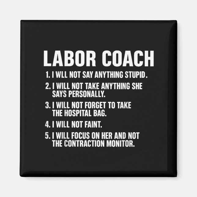 Funny Labor Coach New Mom New Dad Hostal New Baby  Magnet (Front)