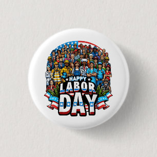 Funny Labour Day Happy American Labour Day 3 Cm Round Badge