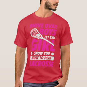 Funny Lacrosse Player Girl Gift T-Shirt