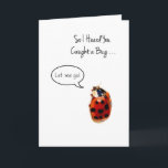 Funny Ladybug Get Well, Catch And Release Card<br><div class="desc">A funny get well card with a photograph of a cute red, spotted ladybug on a white background with a cartoon word bubble that says: 'Let me go!' Front reads: So I heard you caught a bug . . . " Let this humourous little ladybird chase away your friend or...</div>