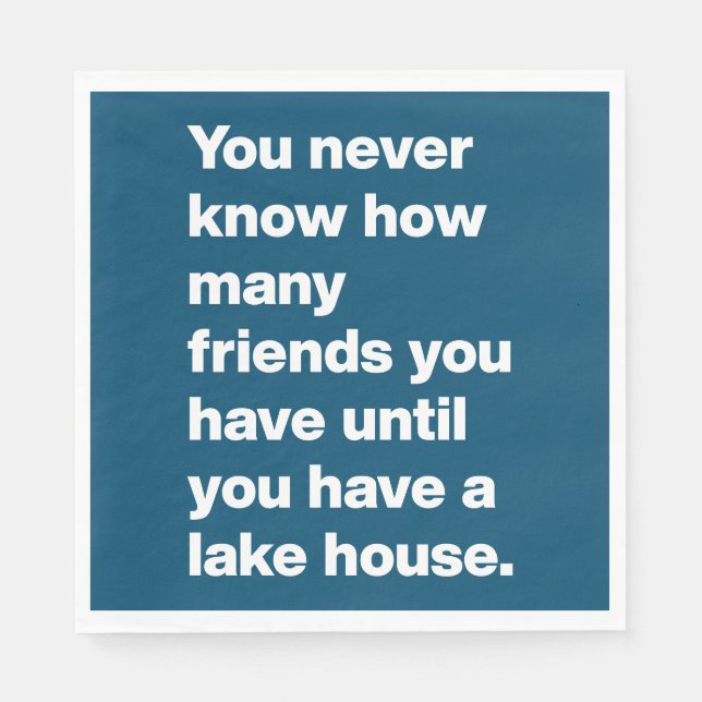 Funny Lake House Friends Quote Typography Blue  Napkin (Front)