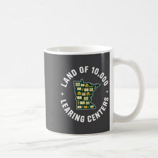Funny Land Of 10,000 Learing Centers Quality Learn Coffee Mug