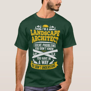 Funny Landscape Architect Designer Gift T-Shirt