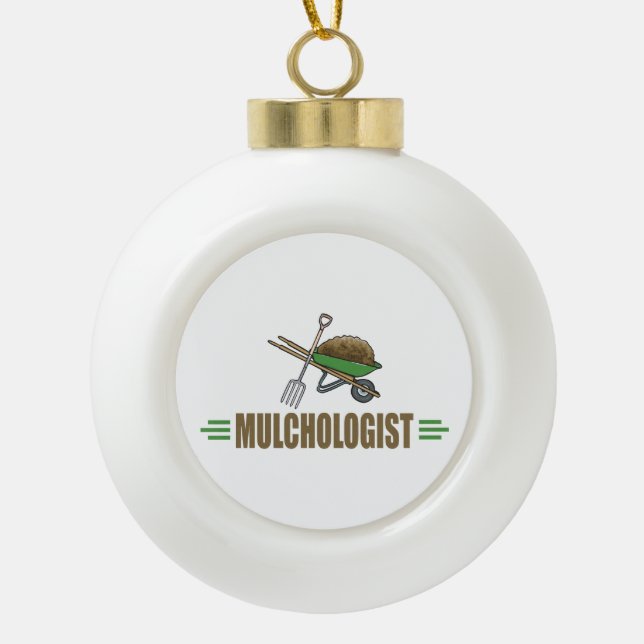 Funny Landscaper Ceramic Ball Christmas Ornament (Front)