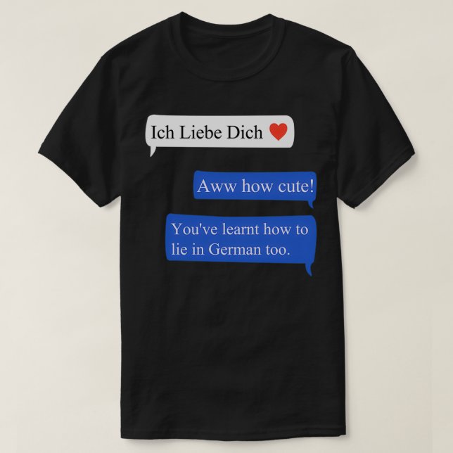 Funny Language Learning Ich Liebe Dich T-Shirt (Design Front)