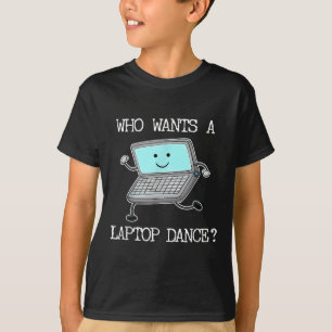 Funny Laptop Dance Dancing Computer Pun Quote Fun  T-Shirt