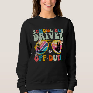 Funny Last Day of School Groovy School Bus Driver  Sweatshirt