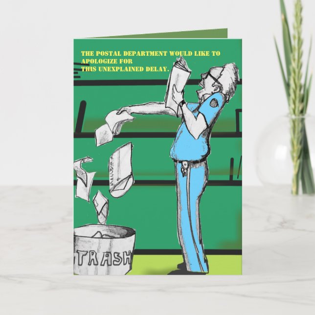 FUNNY LATE CARD POST LOST IT by Slipperywindow (Front)