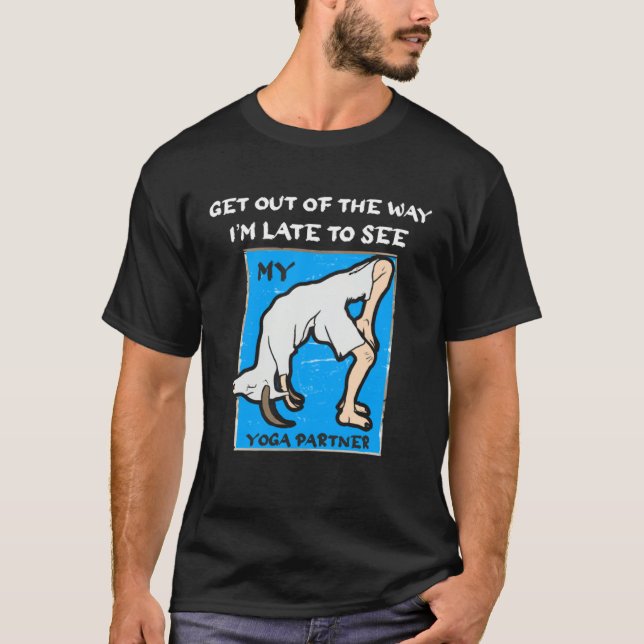 Funny Late To See Yoga Partner Goat Tee Breakup Di (Front)