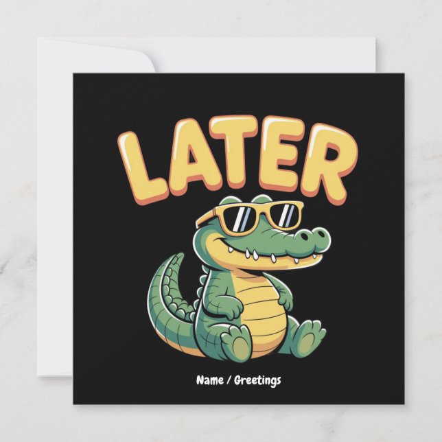 Funny Later Gator Hilarious Alligator Pun Design Invitation (Front)