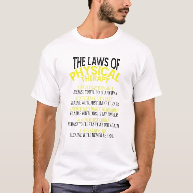 Funny Law Of PT Physical Therapy Cool Therapist Mo T-Shirt (Front)