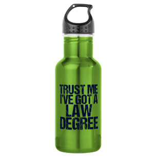 Funny Law School Graduation Lawyer Humour Quote 532 Ml Water Bottle