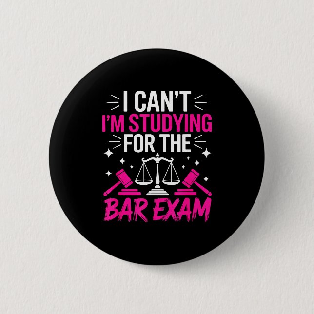 Funny Law School Student Gift - Can't Studying For 6 Cm Round Badge (Front)