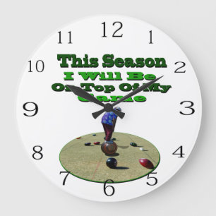 Funny Lawn Bowls Be On Your Game,  Large Clock
