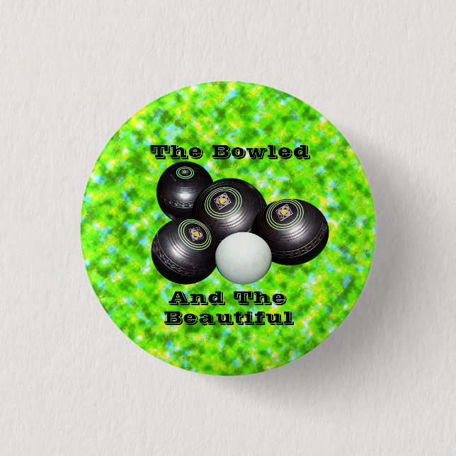 Funny Lawn Bowls Bowled Beautiful Design, 3 Cm Round Badge (Front)