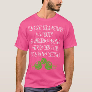 Funny Lawn Bowls Bowls Bowling T-Shirt