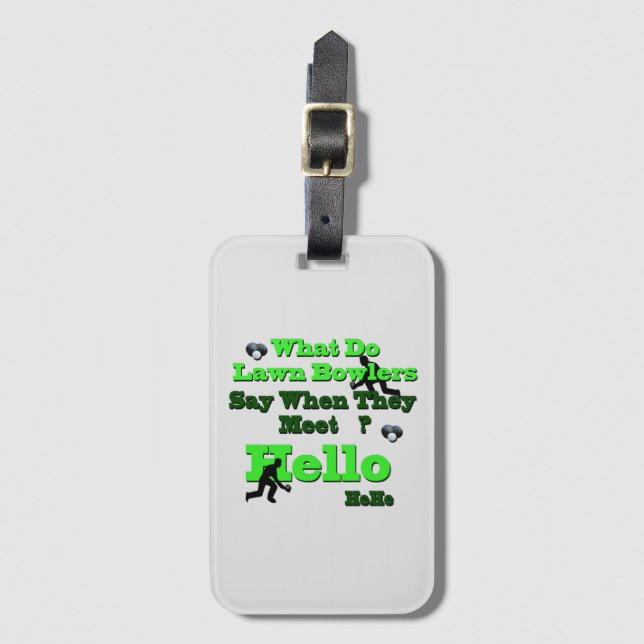 Funny Lawn Bowls Greeting,   Luggage Tag (Front Vertical)