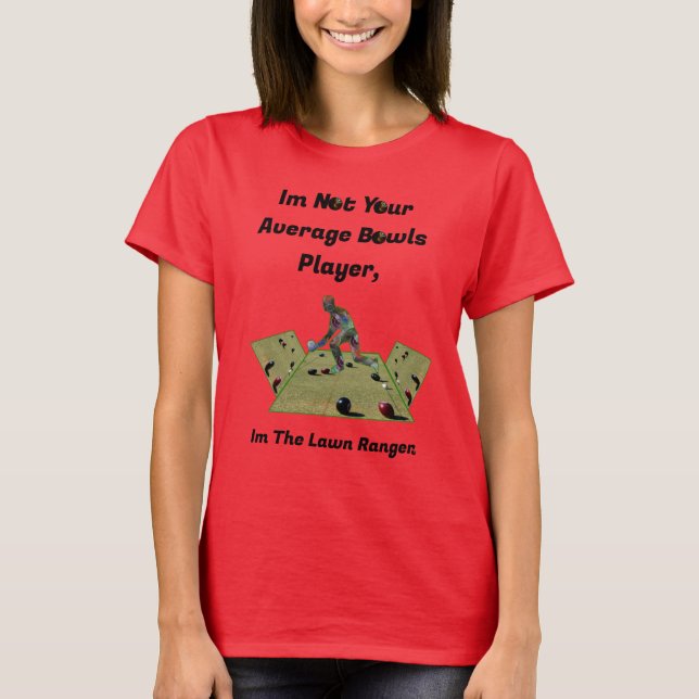 Funny Lawn Bowls Ranger,  T-Shirt (Front)