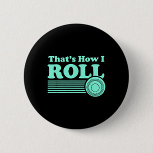 Funny Lawn Bowls Shirt For Men And Women Lawn Bowl 6 Cm Round Badge
