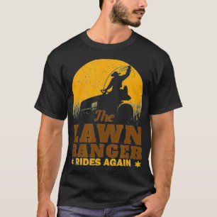 Funny Lawn Mower Cowboy Lawn Ranger Yard Work Lawn T-Shirt