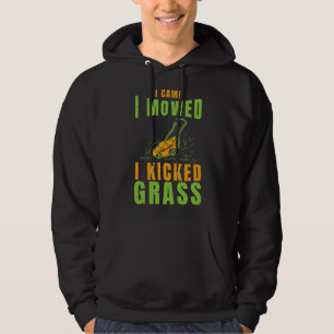 Funny Lawn Mower I Came I Mowed Yard Work Lawn Tra Hoodie