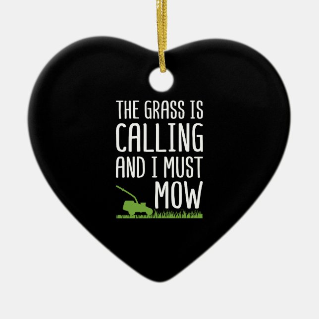 Funny Lawn Mowing - The Grass Is Calling Ceramic Tree Decoration (Front)