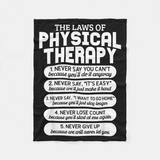 Funny Laws Of Physical Therapy Motivational Goals Fleece Blanket (Front)
