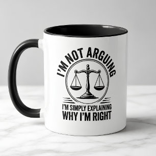 Funny Lawyer I’m Not Arguing Mug Legal Humour Gift