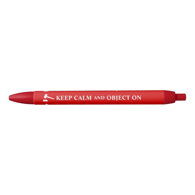 Funny Lawyer Pen Keep Calm and Object On Custom (Front)