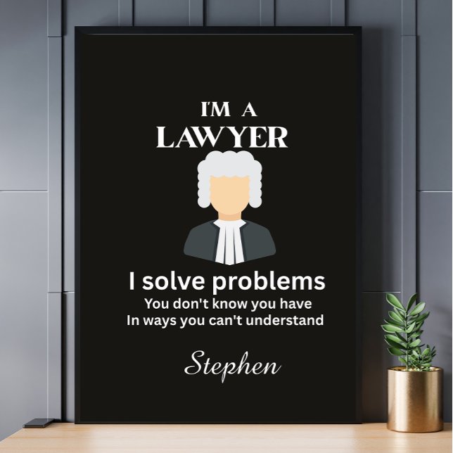 Funny lawyer quote personalized graduation  poster (Creator Uploaded)