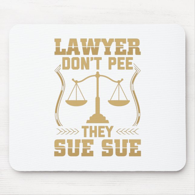 Funny Lawyer Saying | Law Attorney Gift Idea Mouse Pad (Front)