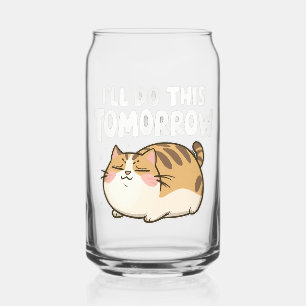 Funny Lazy Cat -'I'll Do This Tomorrow' Can Glass