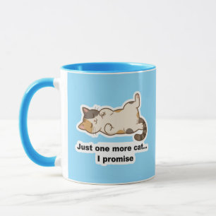 Funny Lazy Cat Mug – “One More Cat I Promise” Cute