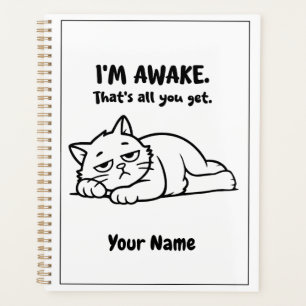 Funny Lazy Cat Planner   Custom I’m Awake Design