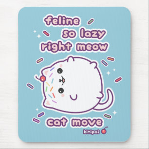 Funny Lazy Cat Pun Mouse Pad