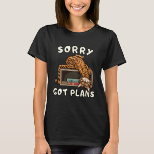 Funny Lazy Cat Sorry Got Plans Relax Humour T-Shirt