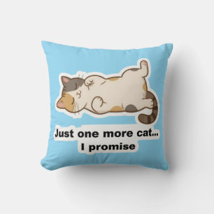 Funny Lazy Cat Throw Pillow – “One More Cat I Prom