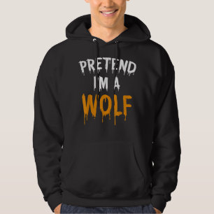Funny Lazy Halloween Costume Gift Pretend I'm A Wo Hoodie