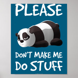 Funny Lazy Panda Please Don' Poster
