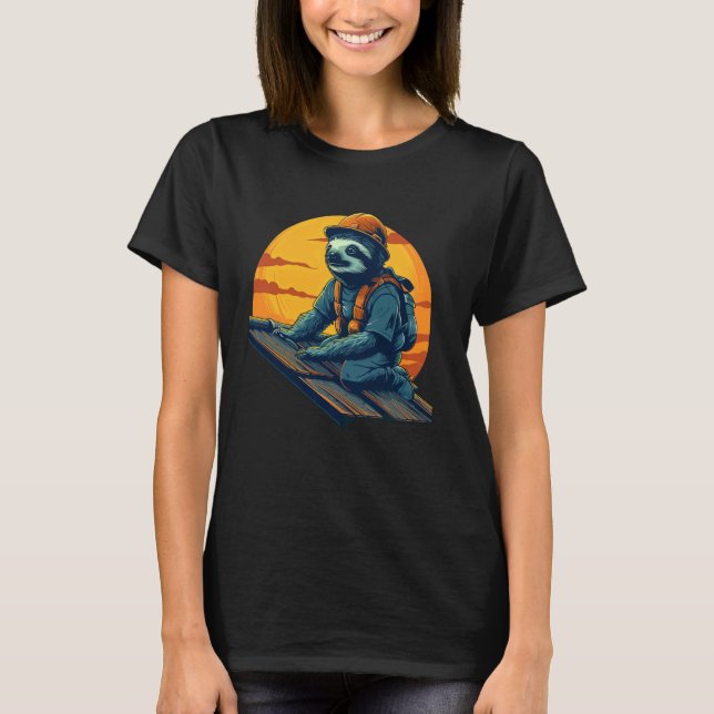 Funny Lazy Sloth Roofer T-Shirt (Front)