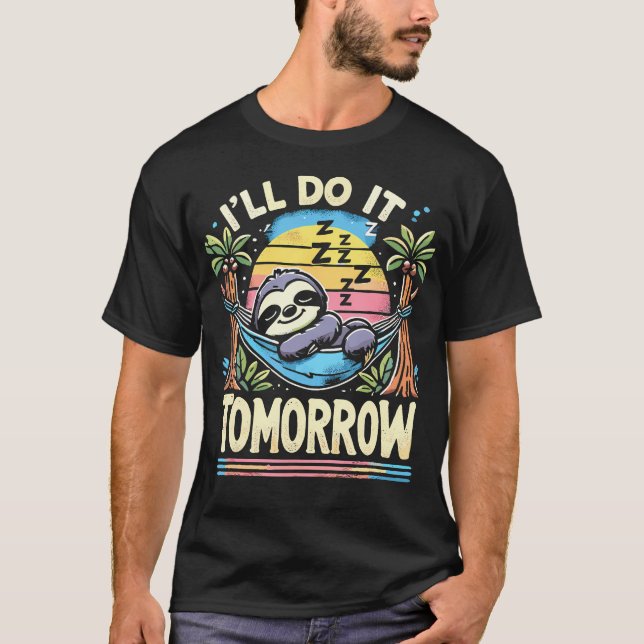 Funny Lazy Sloth Sleeping Procrastinators Lazy T-Shirt (Front)