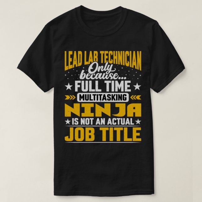 Funny Lead Lab Technician Technologist Job Title T-Shirt (Design Front)