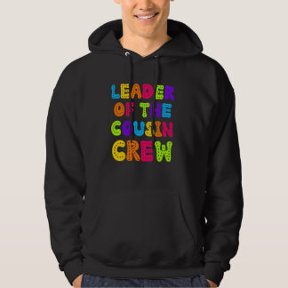 Funny Leader of the Cousin Crew Family Cousins Squ Hoodie