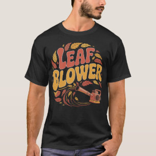 Funny Leaf Blower Retro Gardening Fall Halloween T-Shirt