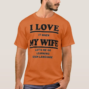 Funny Learning Sign Language Gift For Men Women 1 T-Shirt