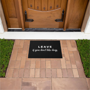 Funny Leave If You Don't Like Dogs Doormat